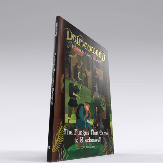 Dolmenwood Official Adventure Scenario: The Fungus That Came to Blackeswell
