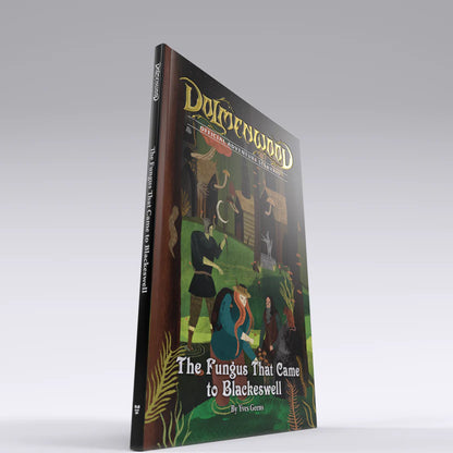 Dolmenwood Official Adventure Scenario: The Fungus That Came to Blackeswell